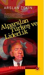 Alparslan Türkeş ve Liderlik & Bütün Eserleri-4