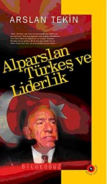 Alparslan Türkeş ve Liderlik & Bütün Eserleri-4