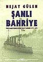 Şanlı Bahriye & Türk Bahriyesinin İkiyüz Yıllık Tarihçesi 1773-1973