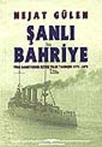 Şanlı Bahriye & Türk Bahriyesinin İkiyüz Yıllık Tarihçesi 1773-1973