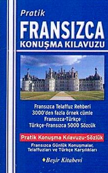 Pratik Fransızca Konuşma Kılavuzu