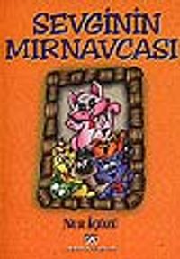 Sevginin Mırnavcası/Gerçek Kedi Öyküleri ve Kediler Hakkında Önemli Bilgiler