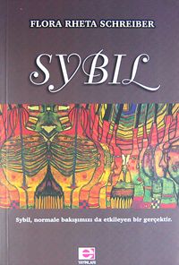 Sybil/Sybil, normale bakışımızı da etkileyen bir gerçektir