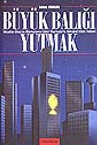 Büyük Balığı Yutmak/Meydan Okuyan Markaların Lider Markalarla Rekabet Etme Yolları