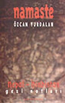 Namaste/Nepal-Hindistan Gezi Notları