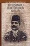 Bir Osmanlı Doktorunun Anıları/Yüzyıl Önce Anadolu ve Suriye (H.Cover)
