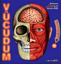 Vücudum & Muhteşem 3 Boyutlu ve Hareketli İnsan Vücudu Kitabı