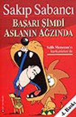 Başarı Şimdi Aslanın Ağzında