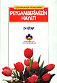 Peygamberimizin Hayatı 24 Kitap