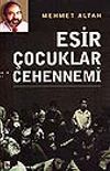 Esir &Ccedil;ocuklar Cehennemi