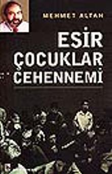 Esir Çocuklar Cehennemi