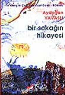 Bir Sokağın Hikayesi - Aydoğan Yavaşlı