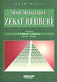 Hesap Örnekleriyle Zekat Rehberi