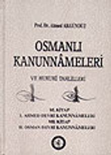 7/Osmanlı Kanunnameleri ve Hukuki Tahlilleri/I.Kitap Kanuni Devri Kan. II.Kit. II.Selim Dev. K