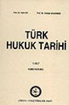 Türk Hukuk Tarihi 1. Cilt