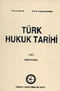 Türk Hukuk Tarihi 1. Cilt