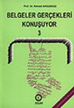 Belgeler Gerçekleri Konuşuyor 3