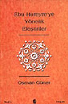 Ebu Hureyre'ye Yönelik Eleştiriler