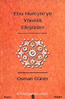 Ebu Hureyre'ye Yönelik Eleştiriler - Osman Güner