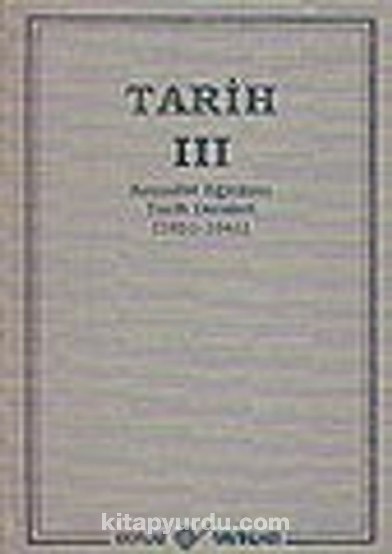 Tarih 3 / Kemalist Eğitimin Tarih Dersleri / 1931-941 (Kolektif ) Fiyatı,  Yorumları, Satın Al - Kitapyurdu.com