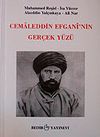 Cemaleddin Efgani'nin Ger&ccedil;ek Y&uuml;z&uuml;