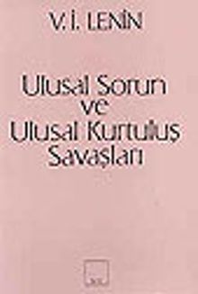 Ulusal Sorun ve Ulusal Kurtuluş Savaşları