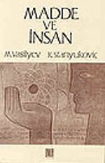 Madde ve İnsan
