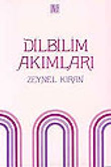 Dilbilim Akımları /Saussure'den Günümüze Dilbilim Akımları