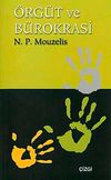 &Ouml;rg&uuml;t ve B&uuml;rokrasi / Modern Teorilerin Analizi