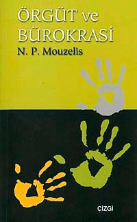 Örgüt ve Bürokrasi / Modern Teorilerin Analizi