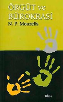 Örgüt ve Bürokrasi / Modern Teorilerin Analizi