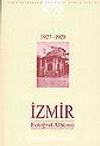 İzmir Fotoğraf Albümü 1927-1928 / Gelişen İzmir