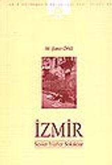 İzmir Sesler Yüzler Sokaklar