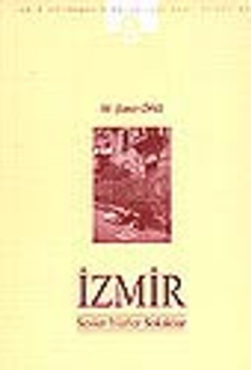 İzmir Sesler Yüzler Sokaklar