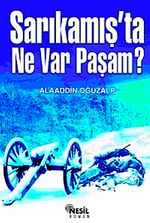 Sarıkamış'ta Ne Var Paşam?