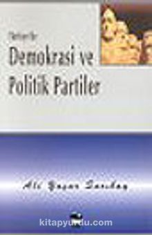 Türkiye'de Demokrasi ve Politik Partiler - Prof. Dr. Ali Yaşar Sarıbay