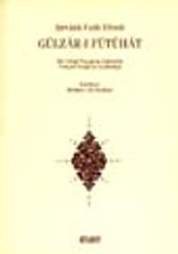 Gülzar-ı Fütuhat/Şirvanlı Fatih Efendi/Bir Görgü Tanığının Kalemiyle Yeniçeri Ocağı'nın Kaldırılışı