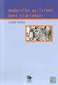 Modernite Aşılırken Kent Planlaması