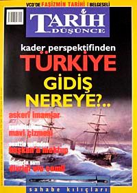 Tarih ve Düşünce Dergisi / Sayı:37 Mart 2003