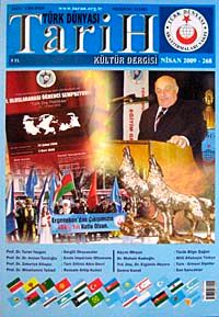 Türk Dünyası Araştırmaları Vakfı Tarih Dergisi Nisan 2009 / Sayı: 268