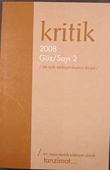 Kritik / Sayı:2 Güz 2008 Altı Aylık Edebiyat Eleştiri Dergisi