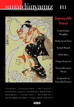 Sanat Dünyamız Üç Aylık Kültür ve Sanat Dergisi Sayı:111 Yaz 2009