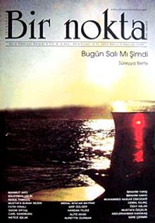 Bir Nokta / Aylık Edebiyat Dergisi / Yıl: 9 / Sayı:89 Haziran 2009