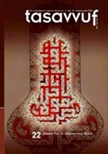 Sayı:22 (Temmuz-Aralık) 2008 Tasavvuf İlmi ve Akademik Araştırma Dergisi