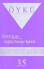 Yıl :6 Sayı:35 Ekim-Kasım 2009 Hece Öykü İki Aylık Öykü Dergisi
