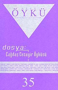 Yıl :6 Sayı:35 Ekim-Kasım 2009 Hece Öykü İki Aylık Öykü Dergisi