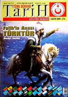 Türk Dünyası Araştırmaları Vakfı Tarih Dergisi Ekim 2009 / Sayı: 274