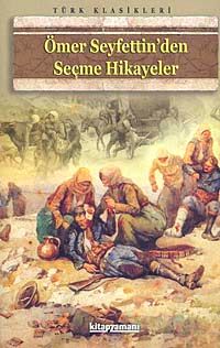 Ömer Seyfettin'den Seçme Hikayeler