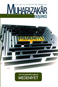 Muhafazakar Düşünce / Yıl:6 Sayı:21-22 / Güz-Yaz 2009