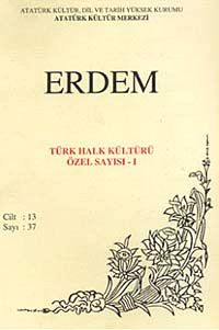 Erdem Dergisi Dört Aylık Cilt:13 Sayı:37 Türk Kültürü Özel Sayısı:I